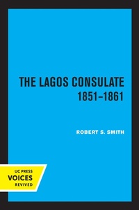 Abbildung von: The Lagos Consulate 1851 - 1861 - Naval Institute Press
