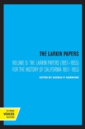 Bild: The Larkin Papers, Volume IX, 1851-1853 - Naval Institute Press