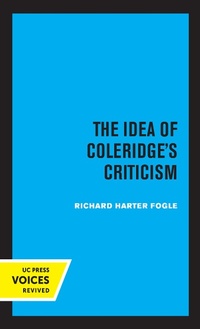 Enlarge image Cover: The Idea of Coleridge's Criticism - Naval Institute Press