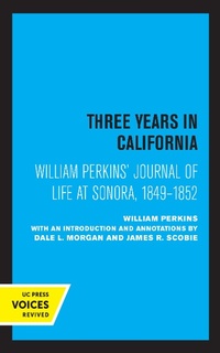 Abbildung von: William Perkins's Journal of Life at Sonora, 1849 - 1852 - Naval Institute Press