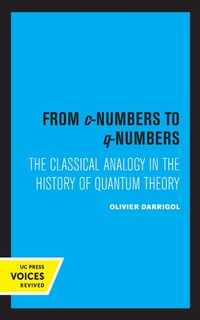 Enlarge image Cover: From c-Numbers to q-Numbers - Naval Institute Press