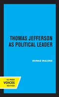Cover: Thomas Jefferson as Political Leader - Naval Institute Press
