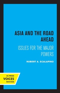 Abbildung von: Asia and the Road Ahead - Naval Institute Press