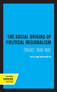 Abbildung von: The Social Origins of Political Regionalism - Naval Institute Press
