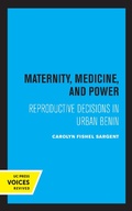 Cover: Maternity, Medicine, and Power - Naval Institute Press