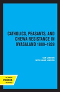 Cover: Catholics, Peasants, and Chewa Resistance in Nyasaland - Naval Institute Press