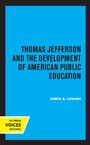 Cover: Thomas Jefferson and the Development of American Public Education - Naval Institute Press