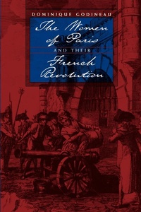 Abbildung von: The Women of Paris and Their French Revolution - Naval Institute Press