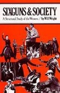 Cover: Sixguns and Society - Naval Institute Press