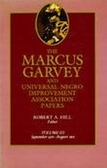 Cover: The Marcus Garvey and Universal Negro Improvement Association Papers, Vol. III - Naval Institute Press