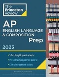 Cover: Princeton Review AP English Language & Composition Prep, 2023 - Princeton Review Publishing Corporation
