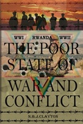 Cover: The Poor State of War and Conflict - Nigel Clayton