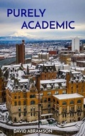 Cover: PURELY                   ACADEMIC - David Abramson