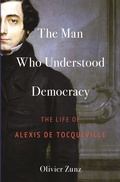 Cover: The Man Who Understood Democracy - Princeton University Press