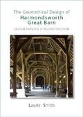 Cover: The Geometrical Design of Harmondsworth Great Barn - Carpenters' Fellowship Publishing