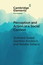 Cover: Perception and Action in a Social Context - Cambridge University Press