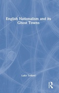 Cover: English Nationalism and its Ghost Towns - Routledge
