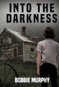 Cover: Into the Darkness - Bookbaby