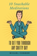 Cover: 10 Snackable Meditations - IngramSpark