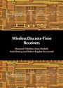 Cover: Wireless Discrete-Time Receivers - Cambridge University Press