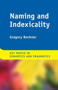 Enlarge image Cover: Naming and Indexicality - Cambridge University Press