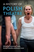 Cover: A History of Polish Theatre - Cambridge University Press