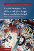 Cover: Can the European Court of Human Rights Shape European Public Order? - Cambridge University Press