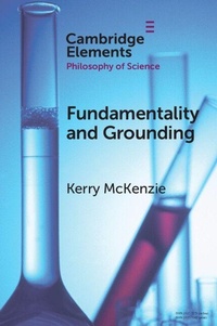 Enlarge image Cover: Fundamentality and Grounding - Cambridge University Press