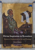 Cover: Divine Inspiration in Byzantium - Cambridge University Press