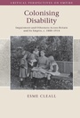 Cover: Colonising Disability - Cambridge University Press