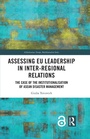 Cover: Assessing EU Leadership in Inter-regional Relations - Routledge
