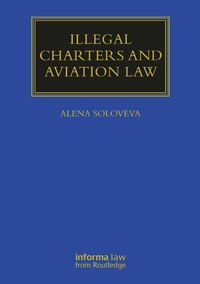 Abbildung von: Illegal Charters and Aviation Law - Informa Law