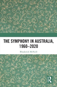 Abbildung von: The Symphony in Australia, 1960-2020 - Routledge