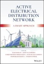 Cover: Active Electrical Distribution Network - A Smart Approach - Wiley