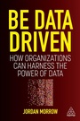 Cover: Be Data Driven - Kogan Page Ltd