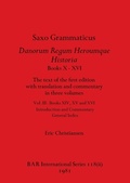 Cover: Saxo Grammaticus Danorum Regum Heroumque Historia Books X-XVI, Part ii - British Archaeological Reports Oxford Ltd