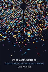 Enlarge image Cover: Post-Chineseness - State University of New York Press