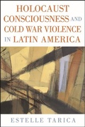 Cover: Holocaust Consciousness and Cold War Violence in Latin America - De Gruyter