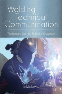 Enlarge image Cover: Welding Technical Communication - State University of New York Press