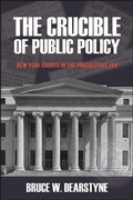 Cover: The Crucible of Public Policy - State University of New York Press