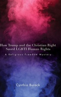 Cover: How Trump and the Christian Right Saved LGBTI Human Rights - State University of New York Press