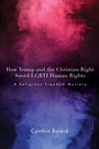 Cover: How Trump and the Christian Right Saved LGBTI Human Rights - State University of New York Press