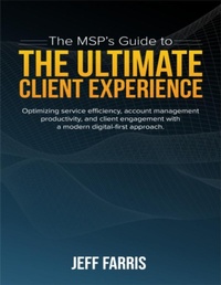 Abbildung von: The MSP's Guide to the Ultimate Client Experience - Lulu.com