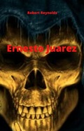 Cover: Ernesto Juarez - Lulu.com