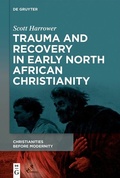 Cover: Trauma and Recovery in Early North African Christianity - De Gruyter