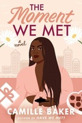 Cover: The Moment We Met - Lake Union Publishing
