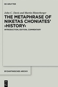 Cover: The Metaphrase of Niketas Choniates' >History< - De Gruyter
