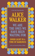 Cover: We Are the Ones We Have Been Waiting For - The New Press