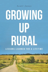 Enlarge image Cover: Growing Up Rural - Covenant Books, Inc.