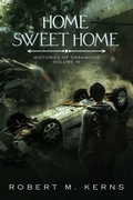 Cover: Home Sweet Home (Histories of Drakmoor, #4) - Robert M. Kerns